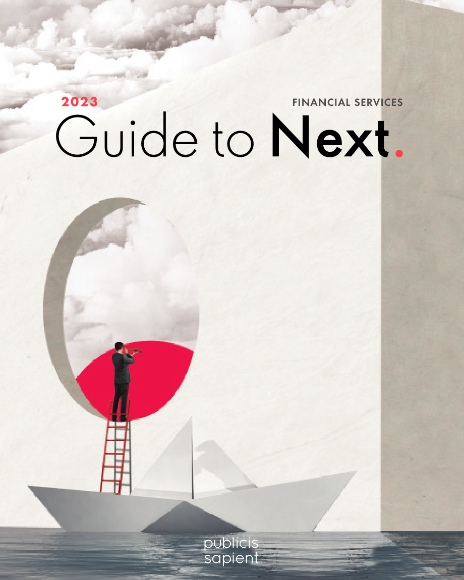 Publicis Sapient：2023年“下一步”指南-金融服務業趨勢展望（英文版）（53頁）.pdf_第1頁