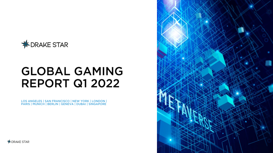 DrakeStar：2022年第一季度全球游戲市場(chǎng)報(bào)告（英文版）（21頁(yè)）.pdf_第1頁(yè)