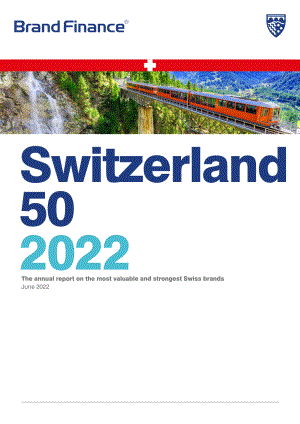 品牌金融（Brand Finance）：2022年瑞士品牌價值50強年度報告（英文版）（40頁）