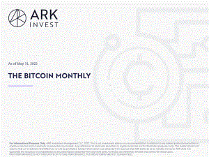 方舟投資（ARK Invest）：2022年5月比特幣月度報告（英文版）（25頁）