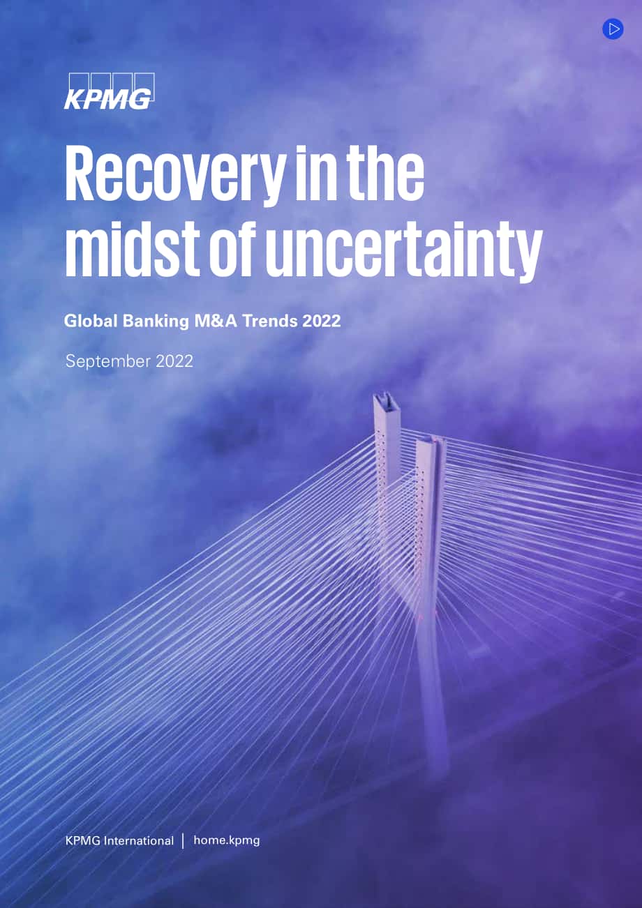 畢馬威（KPMG）：2022年上半年全球銀行業并購趨勢報告（英文版）（47頁）.pdf_第1頁