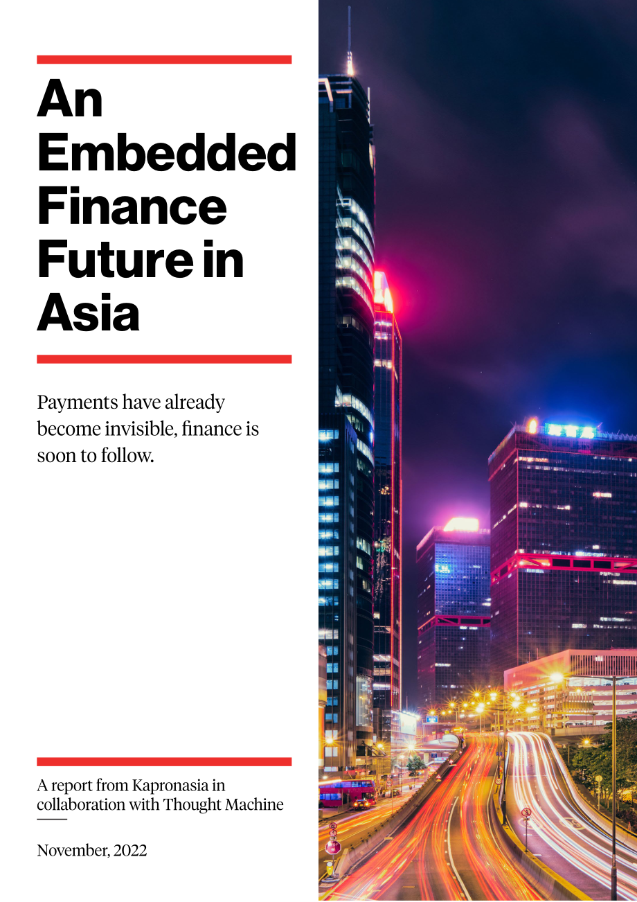Kapronasia：2022亞洲嵌入式金融未來發展前景研究報告（英文版）（12頁）.pdf_第1頁