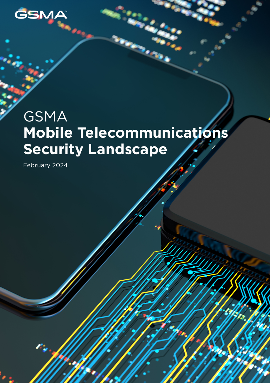 GSMA：2024移動通信安全態勢報告（英文版）（34頁）.pdf_第1頁