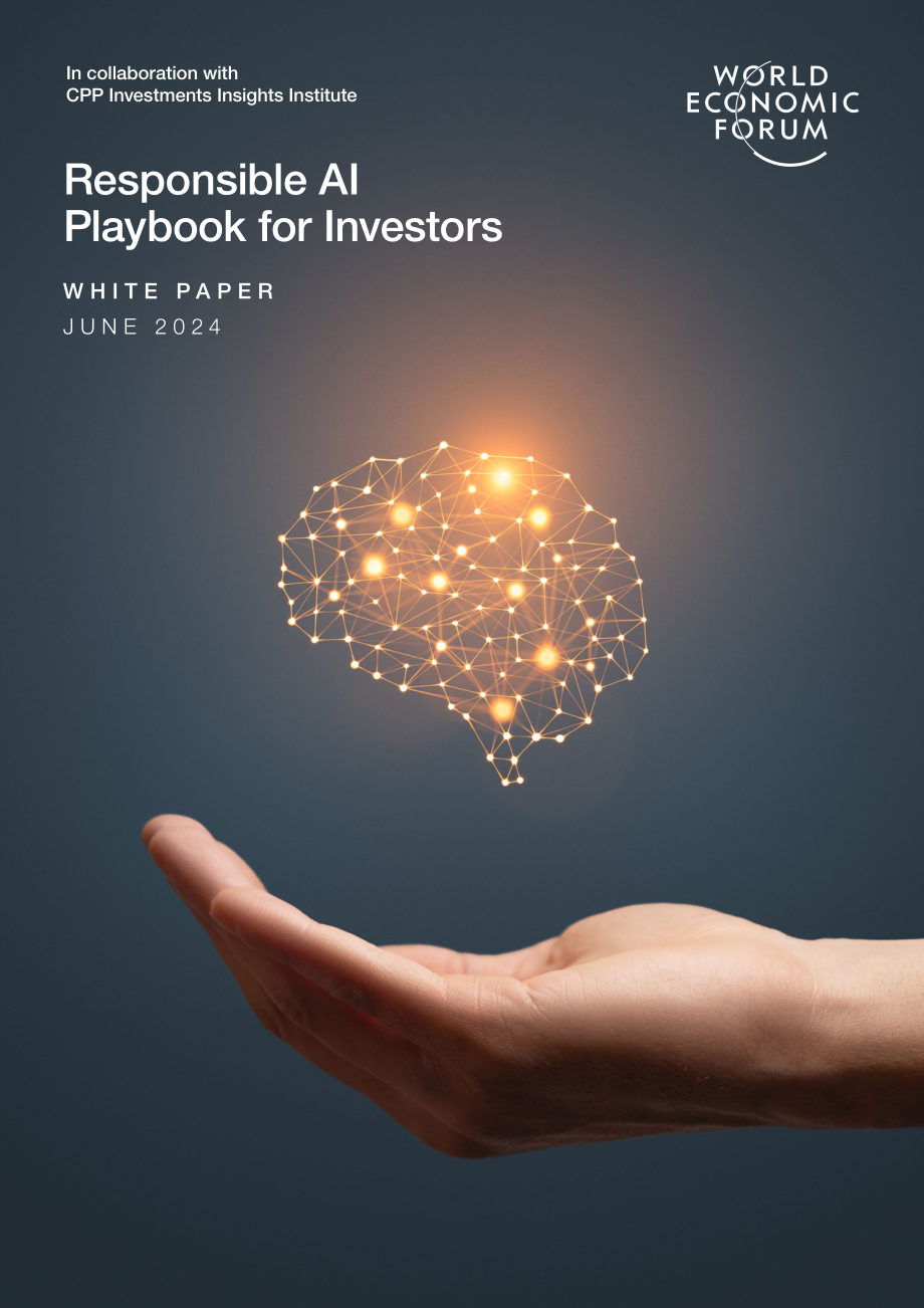 CPP Investments &WEF：2024面向投資者的負責任人工智能行動手冊（英文版）（26頁）.pdf_第1頁